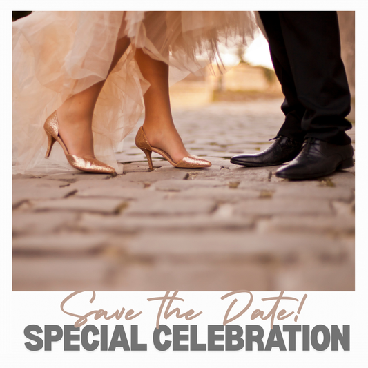 Save the Dates & Celebration